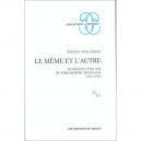 Le Meme Et L'autre , Quarante-cinq Ans De Philosophie Francaise (1933-1978) - Vincent Descombes