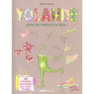 Yollande Aime Les Habits A La Folie ! - Sophie Jansem