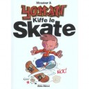 Yoman Kiffe Le Skate - Monsieur B