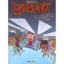 Yoman T.2 , Ca Dechire Grave - Monsieur B