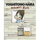 Yoshitomo Nara - Melissa Chiu , Miwako Tezuka