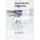 You Are The City /anglais - Kempf Petra
