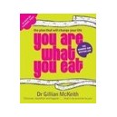 You Are What You Eat: The Plan That Will Change Your Life - Mckeith Gillian
