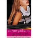 You Know You Love Me - Cecily Von Ziegesar