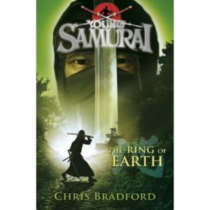 Young Samurai: The Ring Of Earth - Chris Bradford