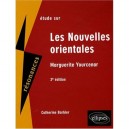 Etude Sur Les Nouvelles Orientales , Yourcenar (2e Edition) - Catherine Barbier