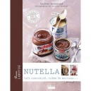 Nutella, Lait Concentre, Creme De Marrons... - Corinne Jausserand