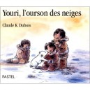 Youri L'ourson Des Neiges - Claude K Dubois