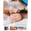 Your Pregnancy Week By Week - Lesley Regan