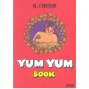 Yum Yum Book - Robert Crumb