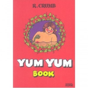 Yum Yum Book - Robert Crumb