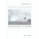 Yvan Dalain , Des Rates Dans Le Collecteur - Jean-denis Haberstich