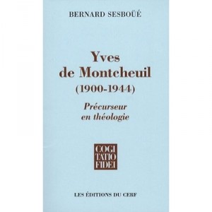 Yves De Montcheuil 1900/1944 - Bernard Sesboue