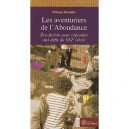 Les Aventuriers De L'abondance - Philippe Derruder