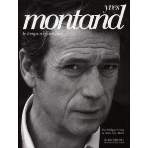 Yves Montand, Le Temps erase Nothing - Yves Montand