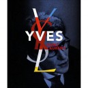 Yves Saint-laurent , Catalogue - Florence Muller , Farid Chenoune