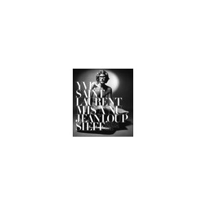 Yves Saint Laurent exposed, new and rare portraits - Jeanloup Sieff