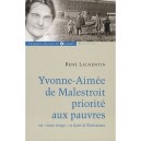 Yvonne-aimee De Malestroit , Priorite Aux Pauvres En Zone Rouge Et Dans La Resistance - Rene Laurentin