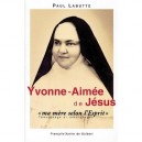 Yvonne-aimee De Jesus , Ma Mere Selon L'esprit - Paul Labutte