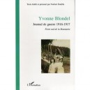 Yvonne Blondel , Front Sud De La Roumanie , Journal De Guerre 1916-1917 - Norbert Dodille