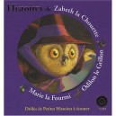Histoires De Zabeth La Chouette, Odilon Le Grillon, Marie La Fourmi - Antoon Krings