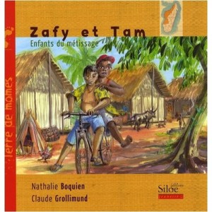 Zafy And Tam, Children of miscegenation - Claude Grollimund, Nathalie Boquien