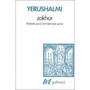 Zakhor (histoire Juive Et Memoire Juive) - Yerushalmi Yosef