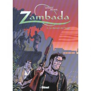 Zambada T.2 , La Maison De L'ange - Jean-pierre Autheman , Eric Maltaite
