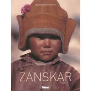 Zanskar Intime - Julie Baudin , David Ducoin