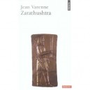 Zarathushtra Et La Tradition Mazdeenne - Jean Varenne