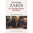 Zardi, Le Comedien Fetiche Du Cinema - Dominique Zardi