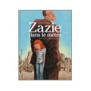 Zazie Dans Le Metro - Raymond Queneau , Clement Oubrerie