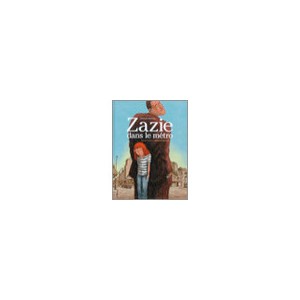 Zazie Dans Le Metro - Raymond Queneau , Clement Oubrerie