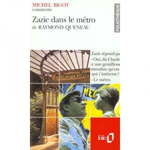 Zazie Dans Le Metro De Raymond Queneau - Michel Bigot
