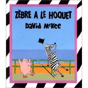 Zebre A Le Hoquet - David Mckee