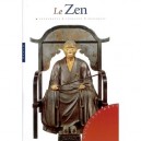 Zen , Fondements, Courants, Pratiques - Collectif