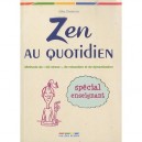 Zen En Classe , Methode De Relaxation Pour Les Enseignants - Gilles Diederichs