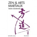 Zen Et Arts Martiaux - Taisen Deshimaru