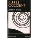 Zen Et Occident - Jacques Brosse