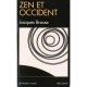Zen Et Occident - Jacques Brosse