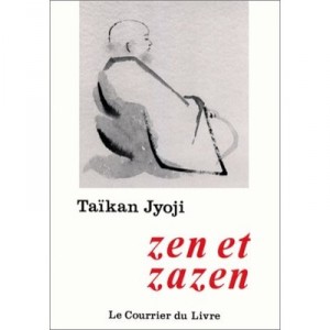 Zen Et Zazen - Taikan Jyoji