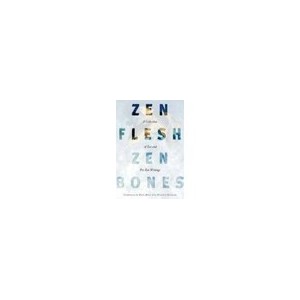 Zen Flesh, Zen Bones - Reps Paul (comp)