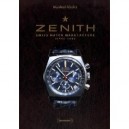 Zenith , Swiss Watch Manufacture Since 1865 - Manfred Rossler