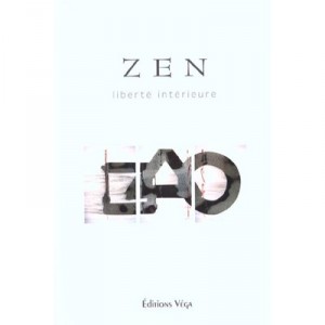 Zen , Liberte Interieure - Thomas Cleary