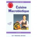 Guide Complet De Cuisine Macrobiotique - Aveline Kushi