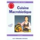 Guide Complet De Cuisine Macrobiotique - Aveline Kushi