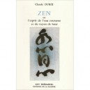 Zen Ou Esprit Eau Courante - Claude Durix