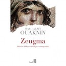 Zeugma , Memoire Biblique Et Deluges Contemporains - Marc-alain Ouaknin