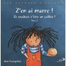 Z'en Ai Marre ! T.2 , Ze Voudrais Z'etre Un Caillou ! - Dominique Evangelisti