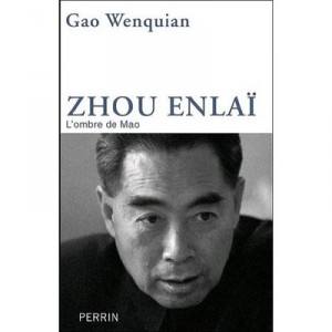 Zhou Enlai , L'ombre De Mao - Gao Wenqian